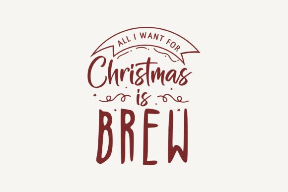 All I Want for Christmas is Brew
