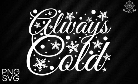 Always Cold Svg Review for Embroidery Projects
