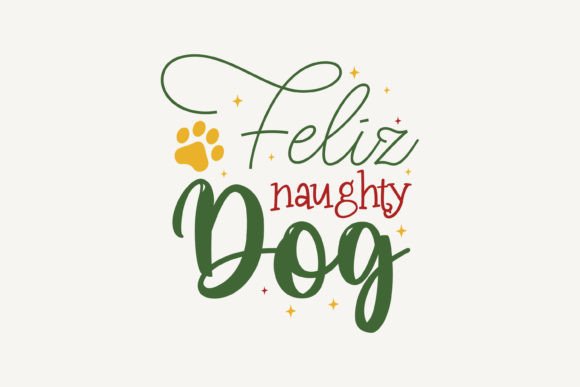 Feliz Naughty Dogs Christmas SVG Review