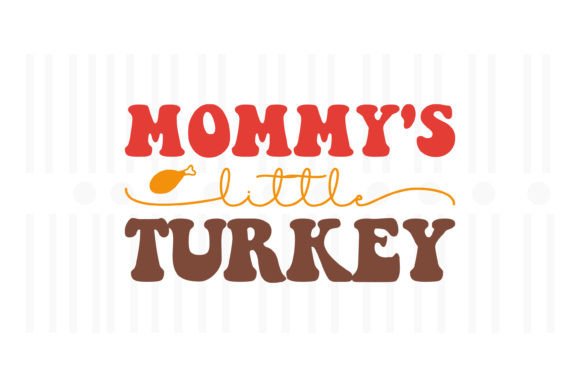 Mommy's Little Turkey Embroidery Design