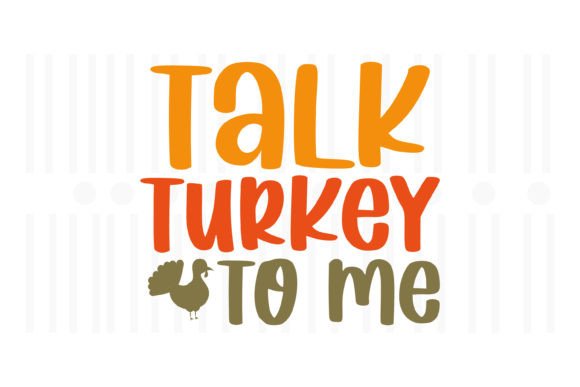 Talk Turkey to Me Thanksgiving SVG Review